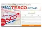  Grab Your Tesco Gift Card Now!    -(GB) United Kingdom