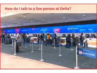 How do I talk to an actual person at Delta?